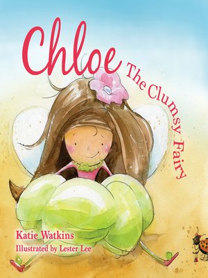 cover image of Chloe, the Clumsy Fairy